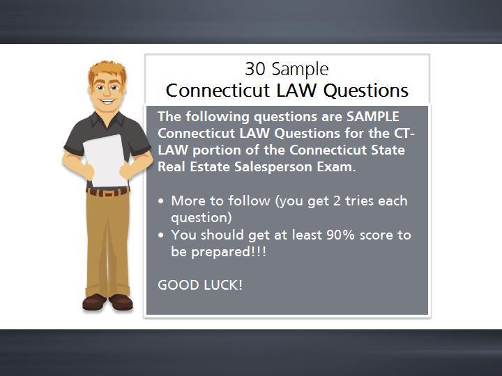 CONNECTICUT 30Question Law Portion Exam Samples